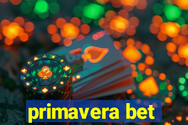 primavera bet